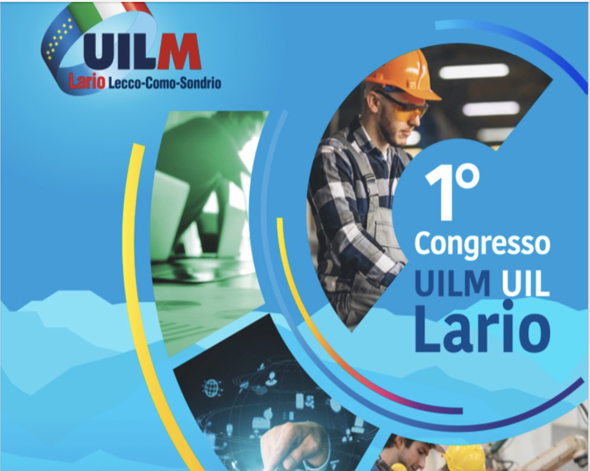 Sicurezza e dignità nel 1° congresso UILM Lario